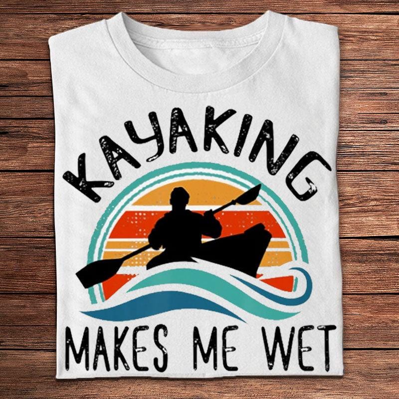 Kayaking Gets Me Wet Funny Vintage Kayak Gift Kayaking Funny Gifts Unisex  T-Shirt