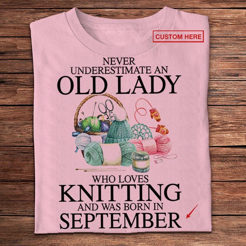Nunca subestimes a una anciana que ama tejer camisetas personalizadas