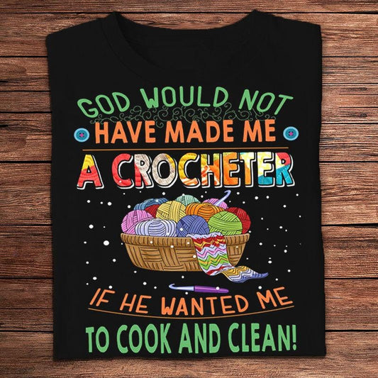 Dios no me habría hecho crochetera si hubiera querido que cocinara y limpiara camisas tejidas