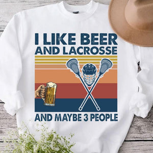 I Like Beer And Lacrosse And Maybe 3 People Vintage Shirts