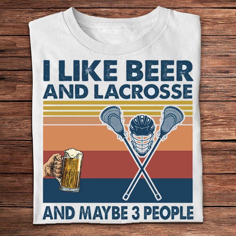 I Like Beer And Lacrosse And Maybe 3 People Vintage Shirts