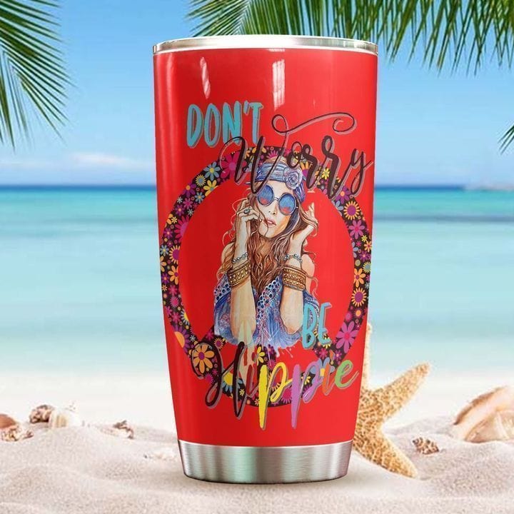 Don't Worry Be Hippie Girl Tumbler