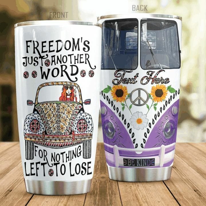 Freedom Is Just Another Word Personalized Hippie Tumbler