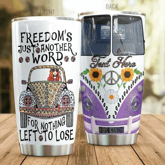 Freedom Is Just Another Word Personalized Hippie Tumbler