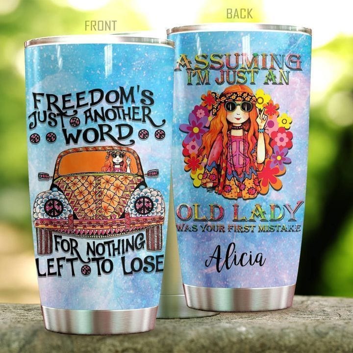 Assuming I'm Just An Old Lady Was Your First Mistake Personalized Hippie Tumbler