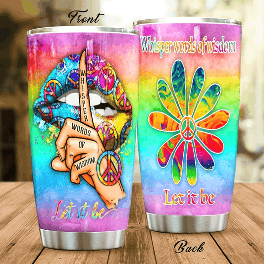 Whisper Words Of Wisdom Let It Be Hippie Tumbler