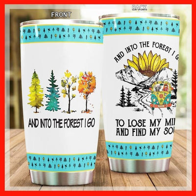 Into Forest I Go To Lose My Mind Find My Soul Hippie Tumbler