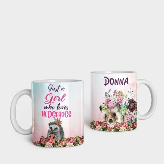 Taza personalizada "Sólo una chica que ama al erizo"