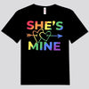 I'm Hers She's Mine Couple LGBT Shirts