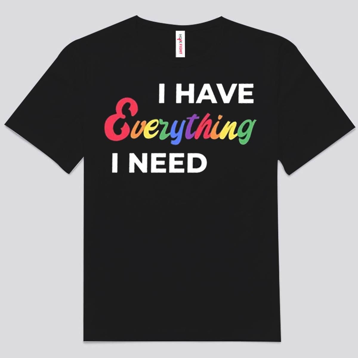 Tengo todo lo que necesito - Camisetas LGBT para parejas Soy todo