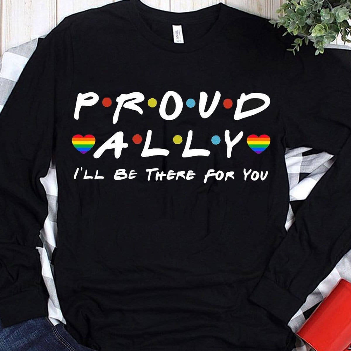 Camisetas LGBT con el mensaje "Orgullosamente aliado, estaré allí para ti"