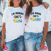 I'm Mommy She's Mama - I'm Mama She's Mommy Lesbian Couple LGBT Shirts
