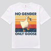 No Gender Only Goose LGBT Shirts