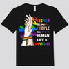 Respect All People All Human Life Is Important LGBT Shirts