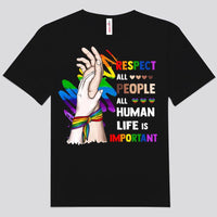 Respect All People All Human Life Is Important LGBT Shirts