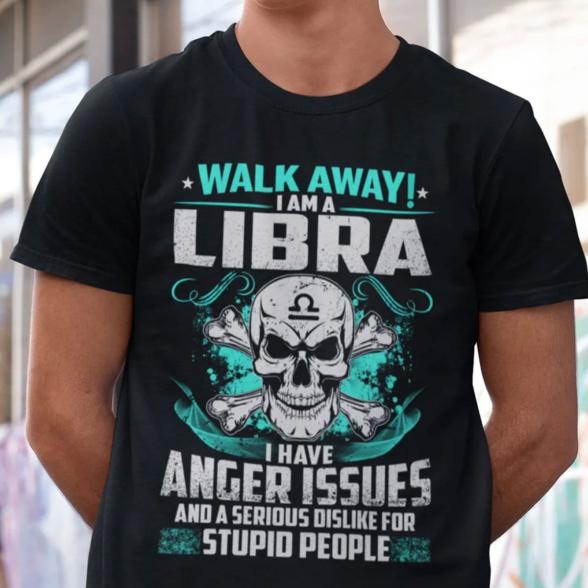 Walk Away I'm A Libra I Have Anger Issues Shirts