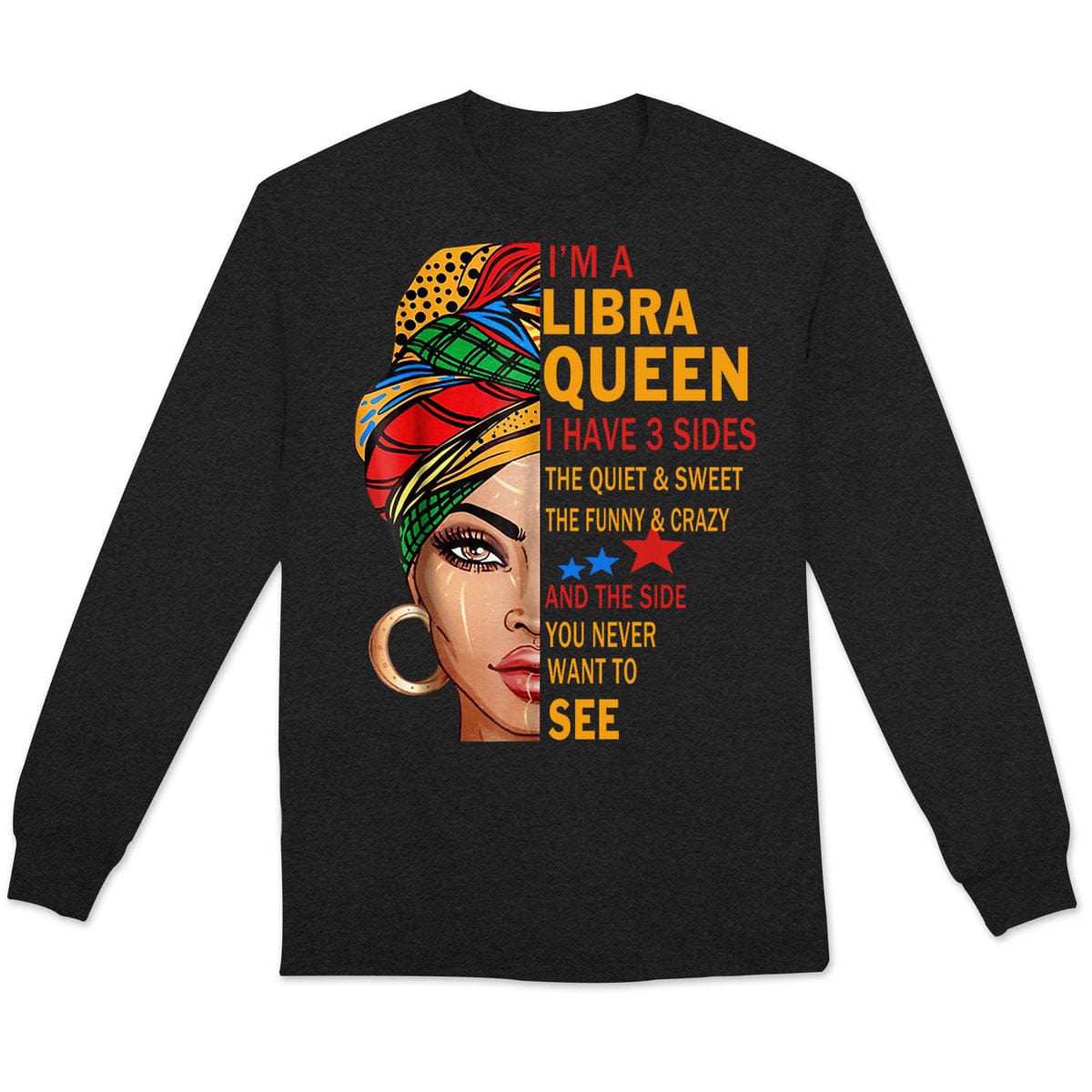 Soy una reina de Libra, tengo 3 lados. Camisetas