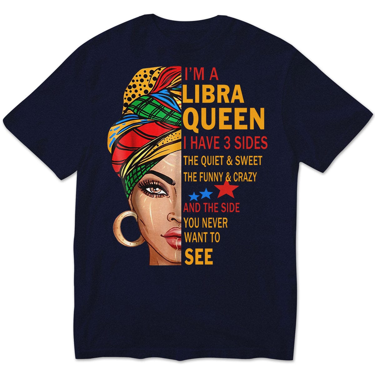 Soy una reina de Libra, tengo 3 lados. Camisetas