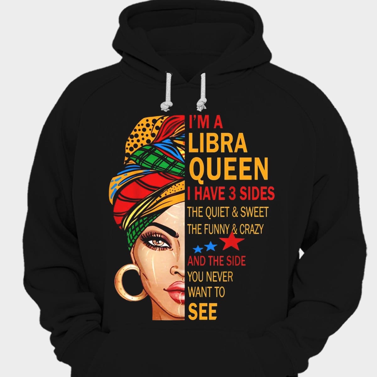 I Am A Libra Queen I Have 3 Sides Black Woman Shirts