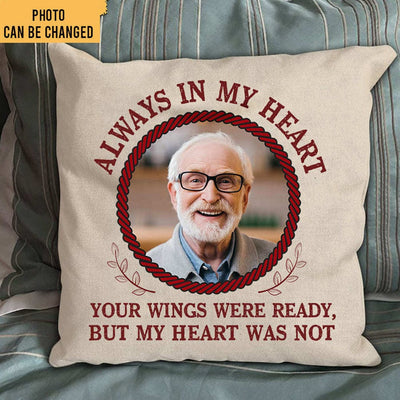 Always In My Heart Personalized Memorial Pillow
