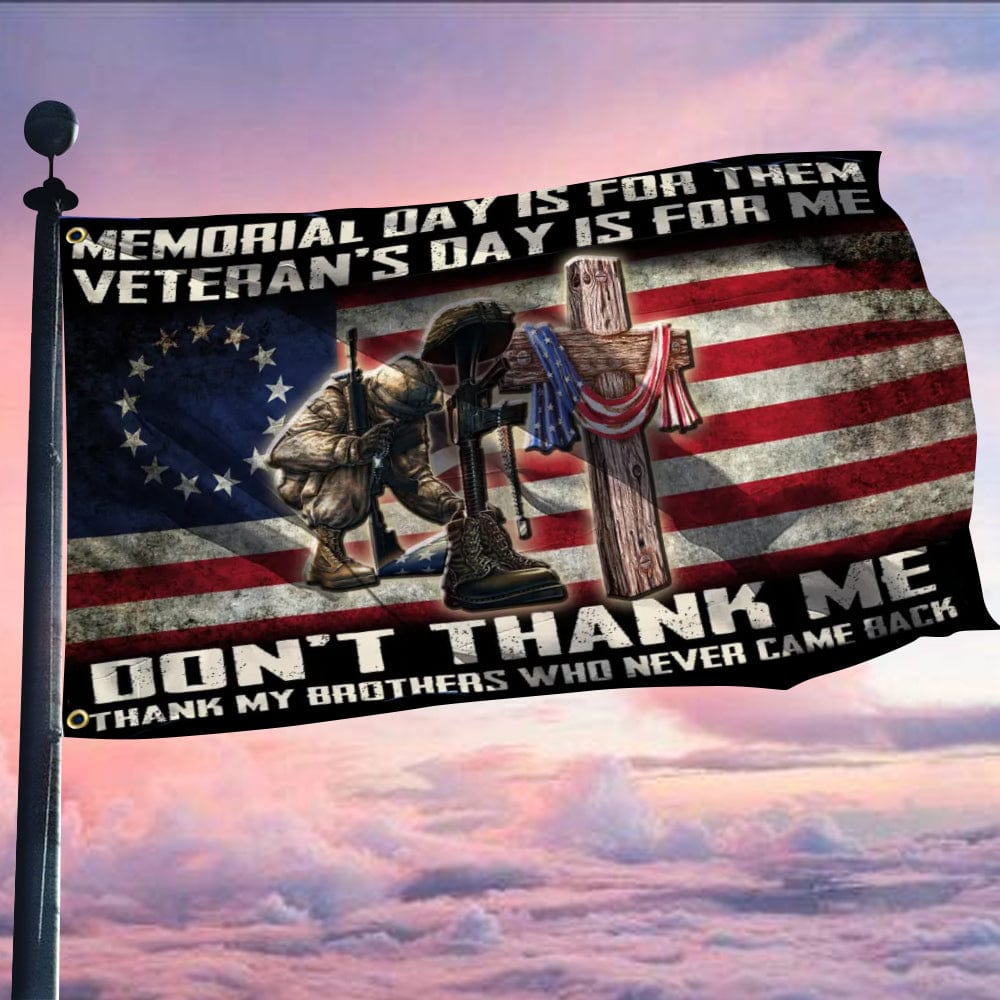 Memorial Day Is For Them Veteran Day Is For Me Flag, Memorial Day House &  Garden Flag - Hope Fight