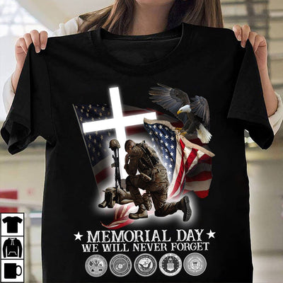 Memorial Day We Will Never Forget Shirts