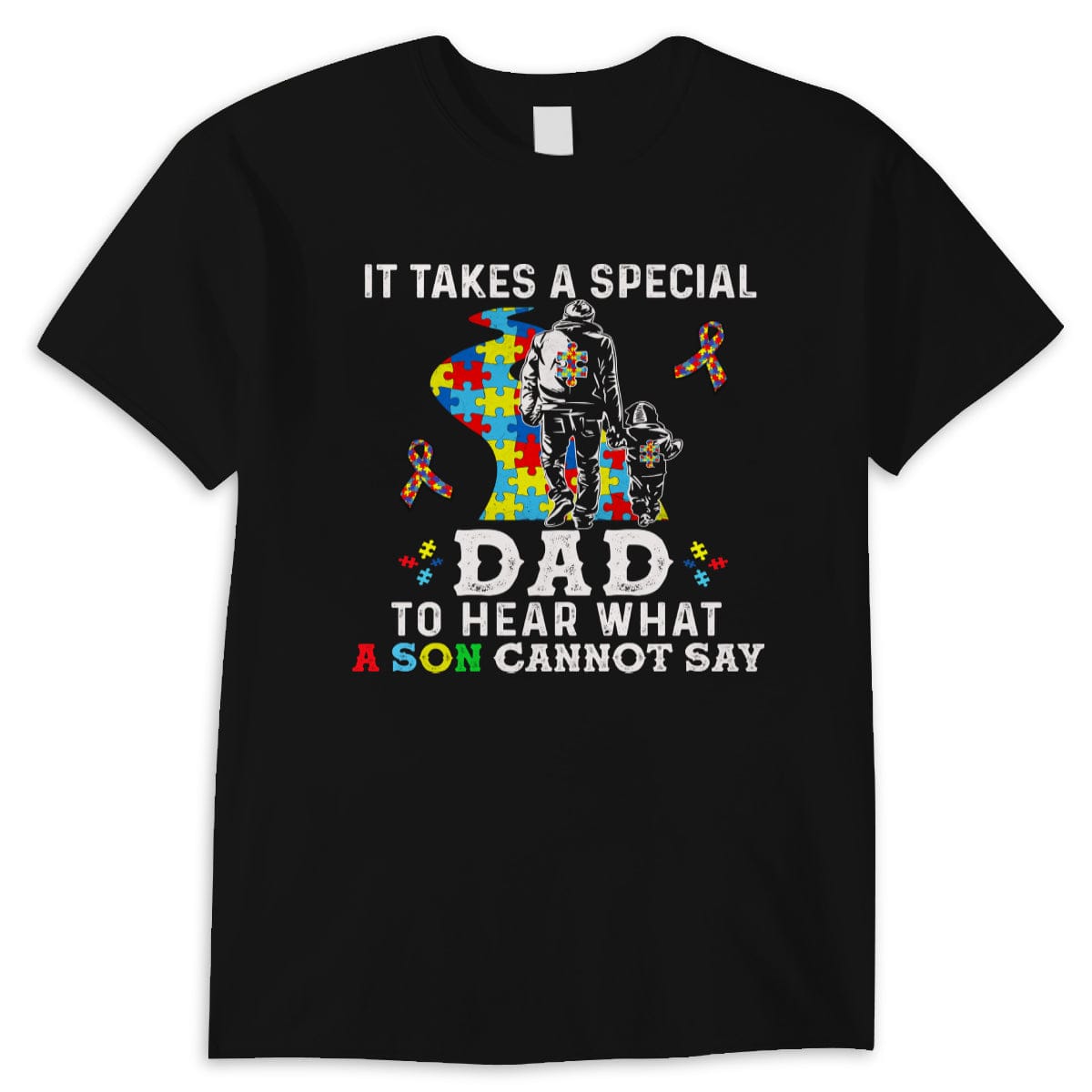 Camiseta para papá con autismo, se necesita un papá especial para escuchar lo que su hijo no puede decir, cinta con forma de pieza de rompecabezas