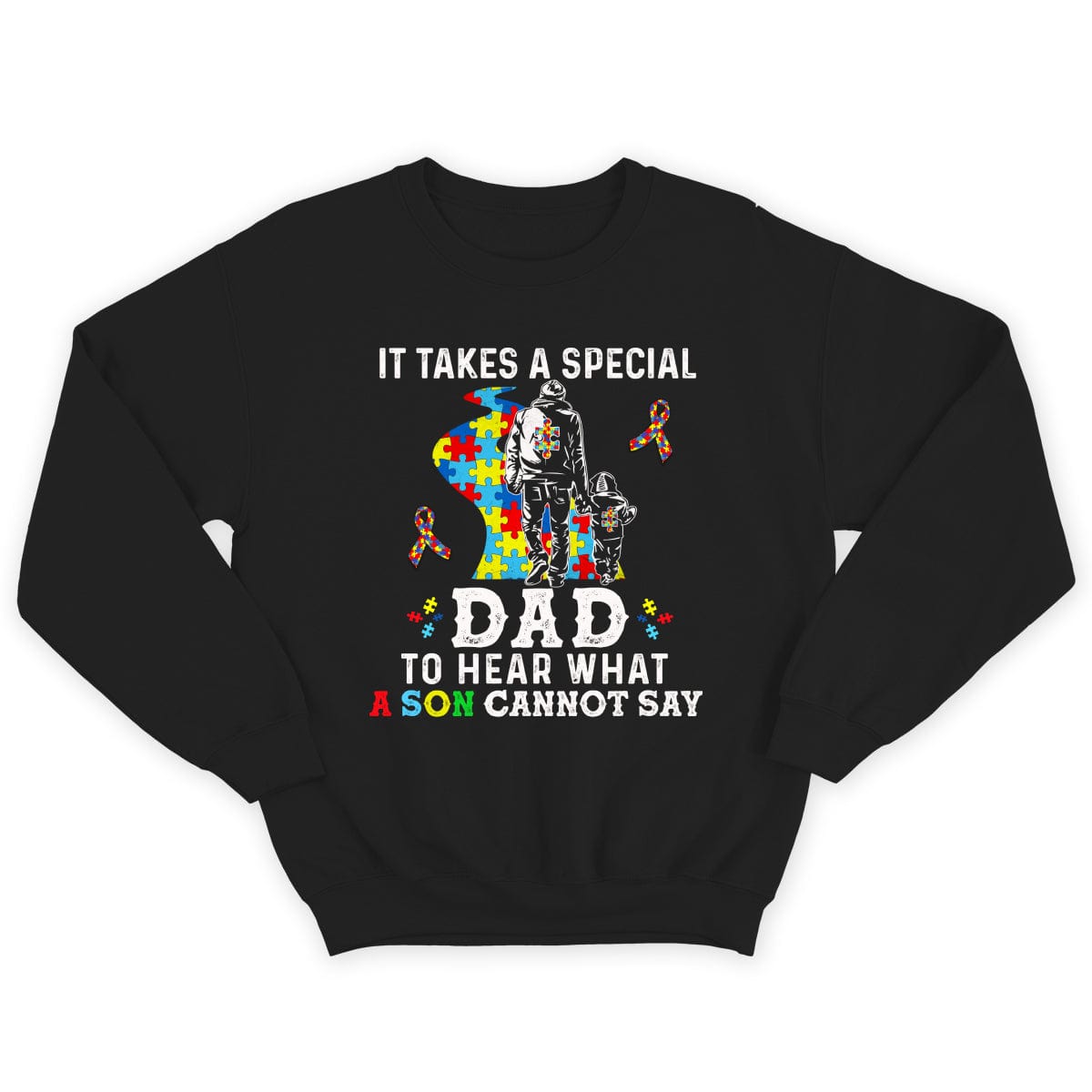 Autism Dad Shirt, It Takes Special Dad To Hear What Son Cannot Say, Puzzle Piece Road Ribbon