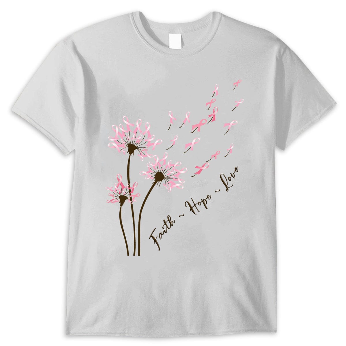 Dandelion Faith Hope Love Breast Cancer Awareness Shirts