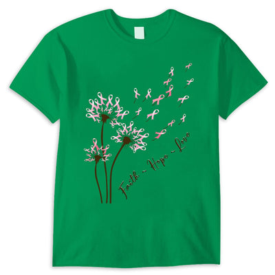 Dandelion Faith Hope Love Breast Cancer Awareness Shirts