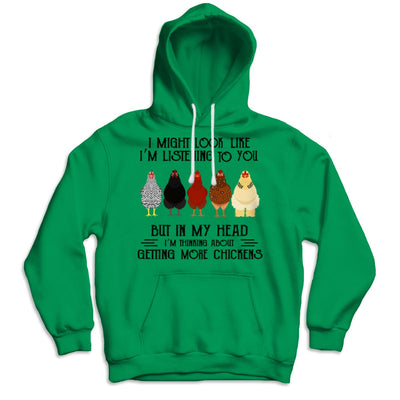 In My Head I'm Thinking About Getting More Chickens Shirts