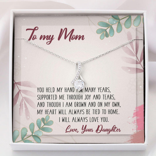 To My Mom Necklace From Daughter - My Heart Will Always Be Tied To Home I Will Always Love You
