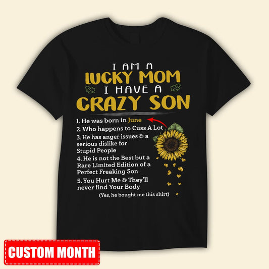 I Am A Lucky Mom I Have A Crazy Son Personalized Mother's Day Shirts