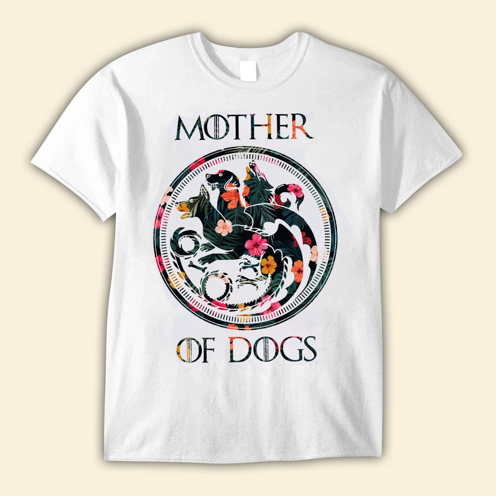 Mother of 2025 dogs shirt