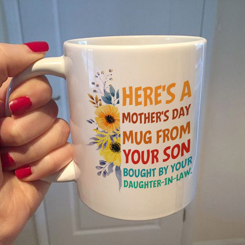 Here Is A Mother's Day Mug From Son Bought By Daughter-In-Law Cup