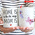 Home Is Where My Mom Is Personalized Mother's Day Mugs, Cup