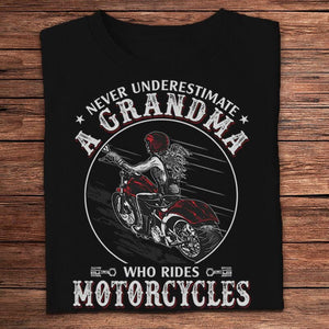 Never Underestimate A Grandma Who Rides Motorcycles Shirts