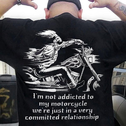 No soy adicto a mis motocicletas, solo estamos en una relación muy comprometida.