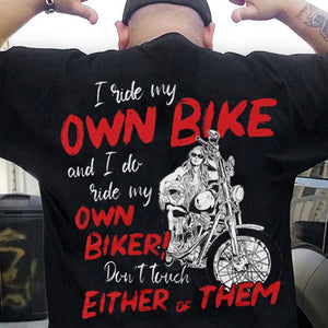 Yo conduzco mi propia bicicleta y conduzco mi propio motorista Camisetas de motociclista