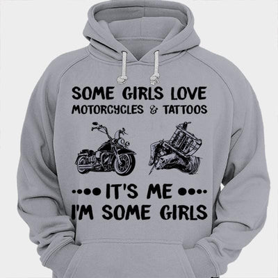Some Girls Love Motorcycles & Tattoos It's Me It's Some Girls Shirts
