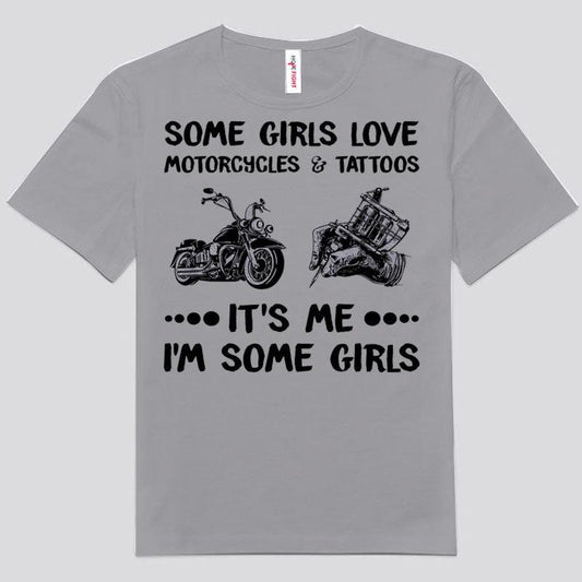 Algunas chicas aman las motocicletas y los tatuajes Soy yo, algunas chicas aman las camisetas