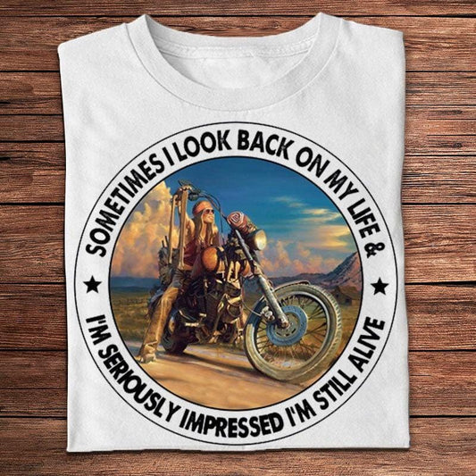 A veces miro hacia atrás en mi vida. En serio, todavía estoy vivo. Camisetas de motociclista