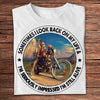 Sometimes I Look Back On My Life I'm Seriously I'm Still Alive Motorcycle Shirts