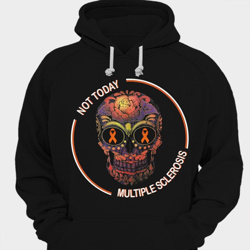 Not Today Skull Multiple Sclerosis Shirts
