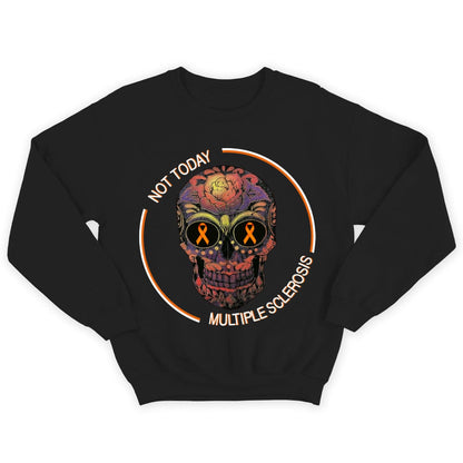 Not Today Skull Multiple Sclerosis Shirts