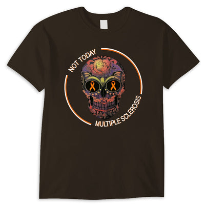 Not Today Skull Multiple Sclerosis Awareness Shirts