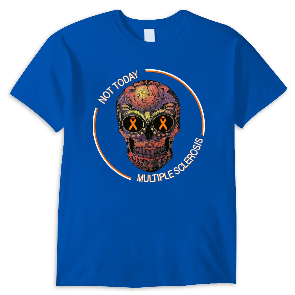 Not Today Skull Multiple Sclerosis Awareness Shirts