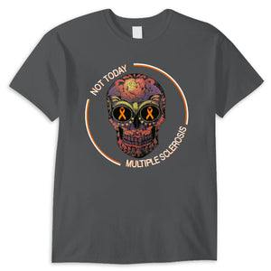 Not Today Skull Multiple Sclerosis Awareness Shirts