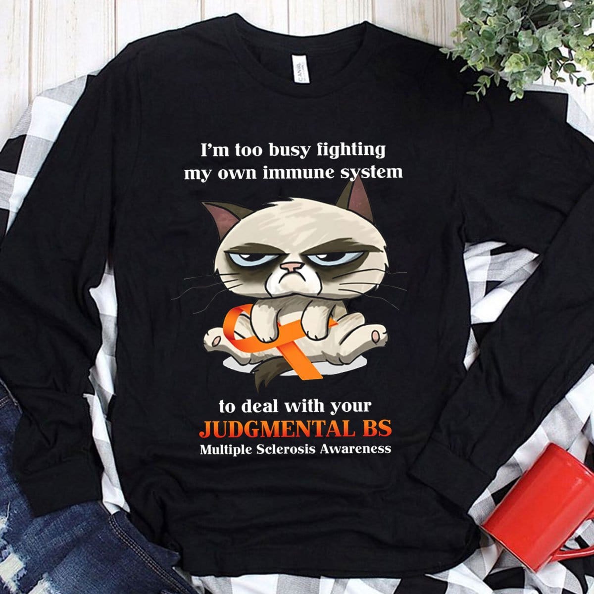 I'm Too Busy To Deal With Your Judgmental BS Multiple Sclerosis Hoodie, Shirts