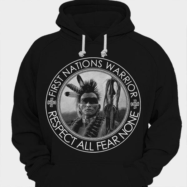 Funny native American first nations warrior respect all fear none shirt,  hoodie, sweater, long sleeve and tank top